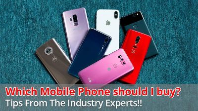 Which Mobile Phone Should I Buy? Tips from the Industry Experts!!